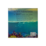 Colorful back cover of Ella's Adventures children's book, 'It's Snot What You Think,' depicting a vibrant Great Barrier Reef with corals and fish.